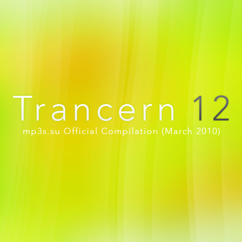 Trancern 12 - Trancern 12 - mp3s.su Official Compilation March 2010.jpg