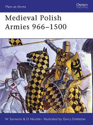 Men-at-Arms English - 445. Medieval Polish Armies 966-1500 okładka.JPG
