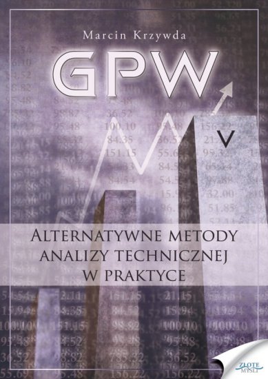 GPW V - Alternatywne metody anali... - GPW V - Alternatywne metody analizy technicznej w praktyce -  Marcin Krzywda.jpg