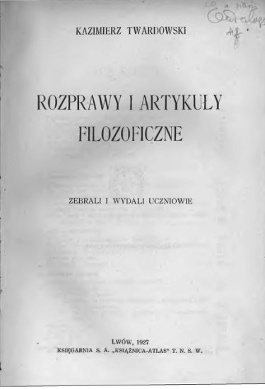 T - Twardowski Kazimierz - Rozprawy i artykuły filozoficzne.jpg