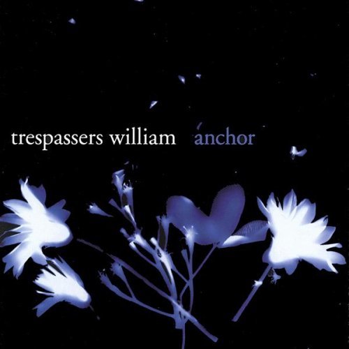 Trespassers William - Anchor - anchor.jpg