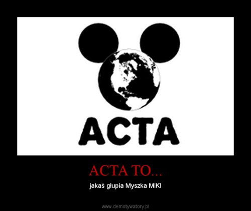 PRZECIWKO ACTA - 1327185567_by_paweldupa_500.jpg