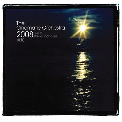 The Cinematic Orchestra - Live At The Roundhouse 2008 - cover.jpeg