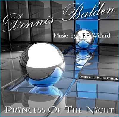 Dennis Balden - Princess Of The Night cover modern talking - yt-princess-of-the-night.jpg
