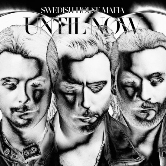Swedish House Mafia - Until Now 2012-Album iTunes Deluxe Version MP3-320Kbps NimitMak SilverRG 1 - Cover.jpeg