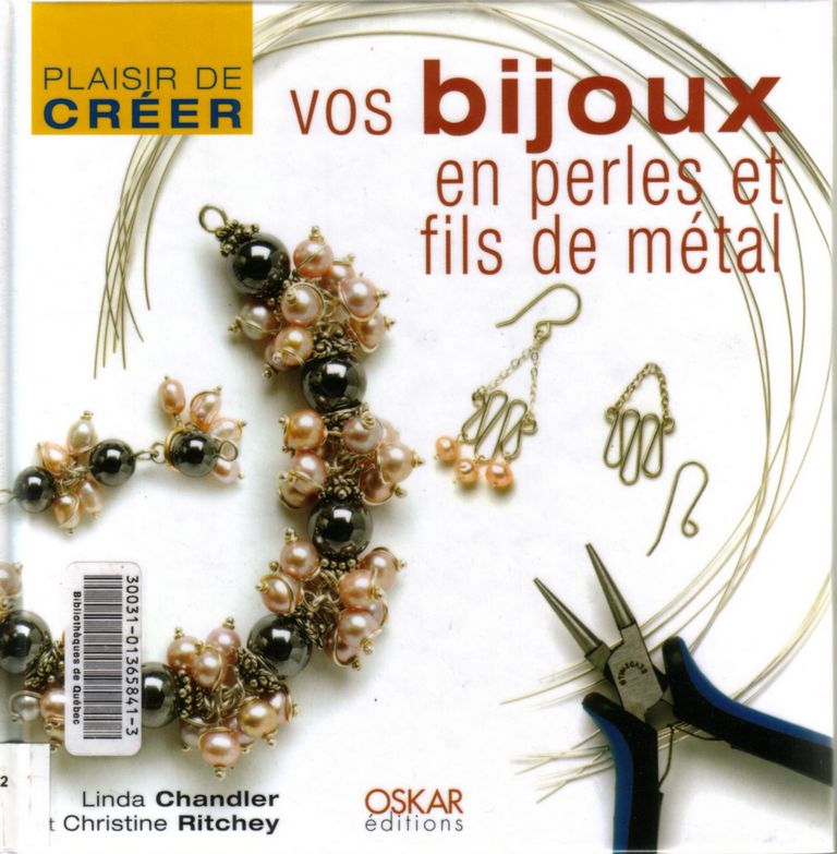 Vos bijoux en perles et fils de metal - Linda Chandler and Christine Ritchey - 1.jpg