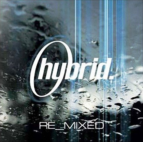 Hybrid - Re_Mixed Disc 2 - hybrid remied.jpg